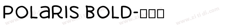 Polaris Bold字体转换